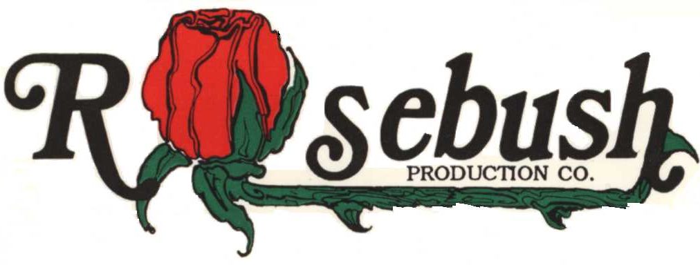Rosebush Production Company